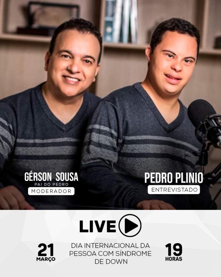Live entre Dr. Gerson e seu filho Pedro Plinio abordará sobre o Dia Internacional da Síndrome de Down