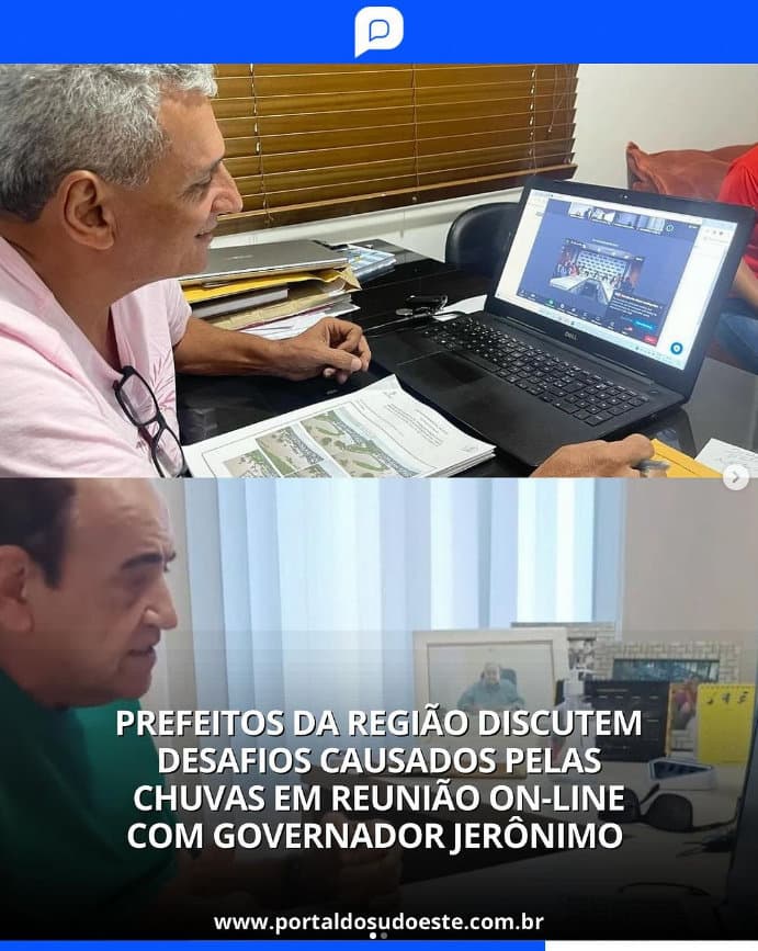 Prefeitos da Região Discutem Desafios Causados pelas Chuvas em Reunião On-line com Governador Jerônimo Rodrigues