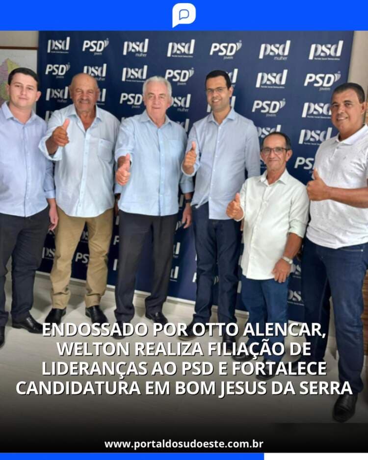 Endossado pelo senador Otto Alencar, Welton Andrade realiza filiação de lideranças ao PSD e fortalece candidatura.