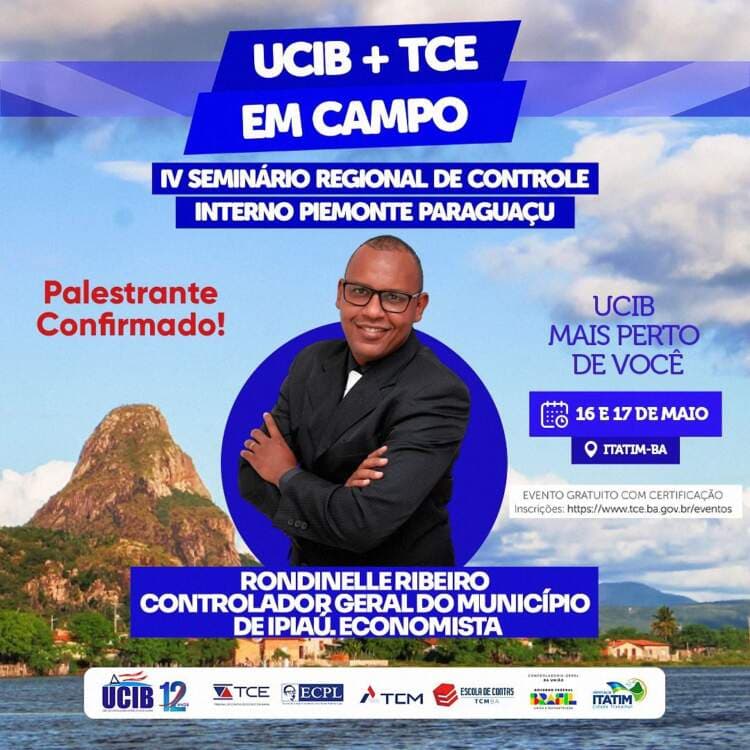 INSCRIÇÕES ABERTAS PARA O IV SEMINÁRIO REGIONAL DE CONTROLE INTERNO DA UCIB EM ITATIM